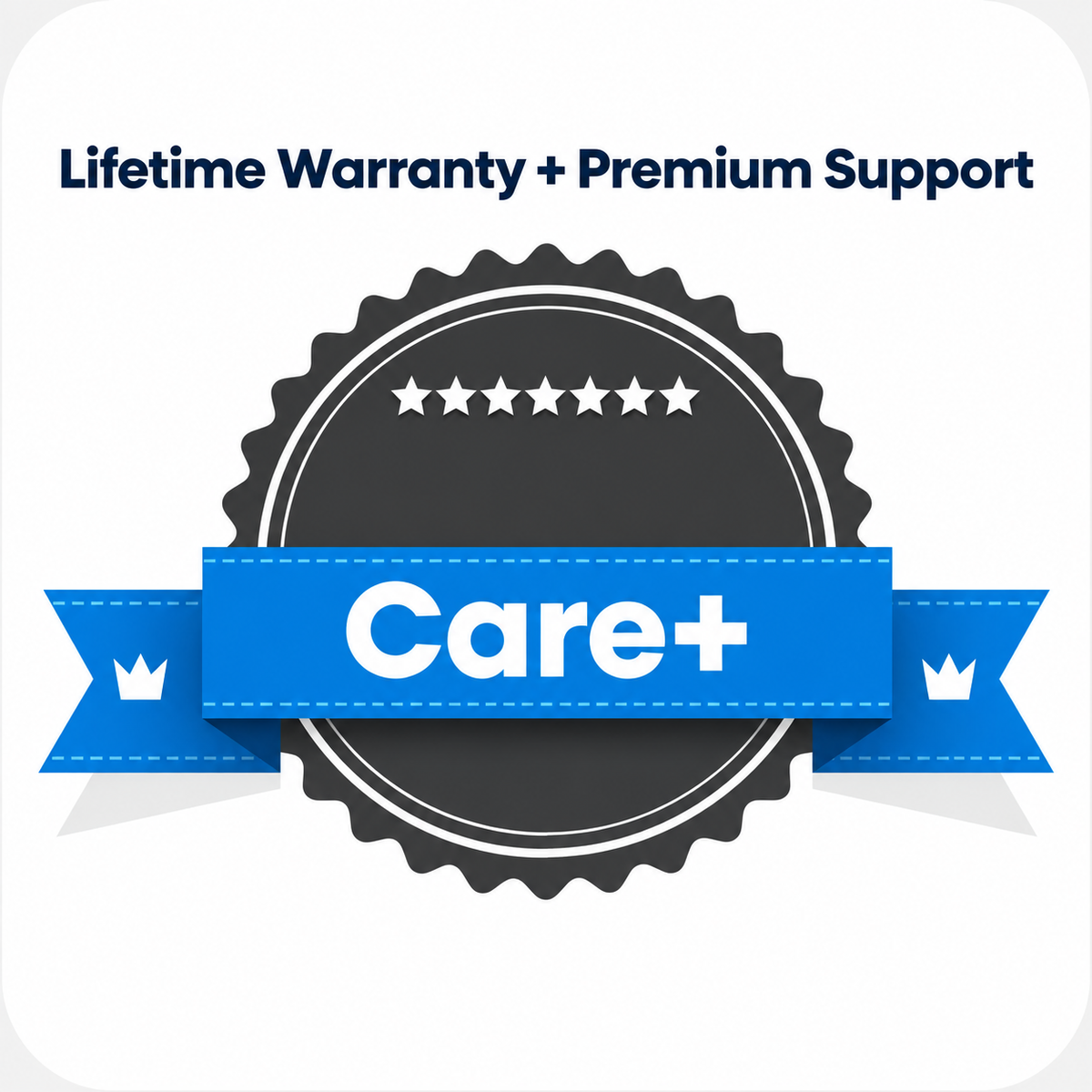 Life Time Warranty + Premium Support